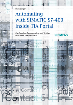 Cover of the book Automating with simatic s7-400 inside tia portal: configuring, programming and testing with step 7 professional v11 (hardback)