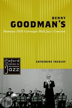 Cover of the book Benny Goodman's Famous 1938 Carnegie Hall Jazz Concert
