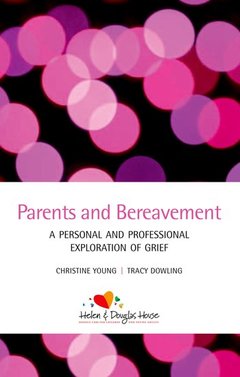 Couverture de l’ouvrage Parents and Bereavement