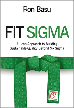 Couverture de l’ouvrage Fit sigma: a lean approach to building sustainable quality beyond six sigma (hardback)