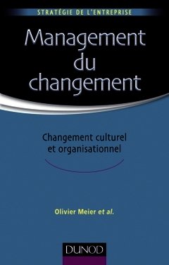 Couverture de l’ouvrage Management du changement - Changement culturel et organisationnel