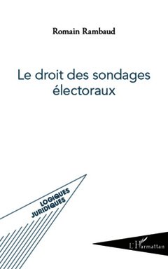 Cover of the book Le droit des sondages électoraux