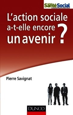 Cover of the book L'action sociale a-t-elle encore un avenir ?