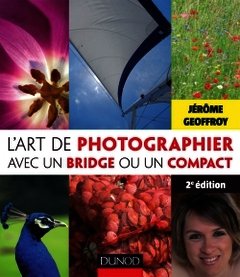 Cover of the book L'art de photographier avec un bridge ou un compact - 2e édition