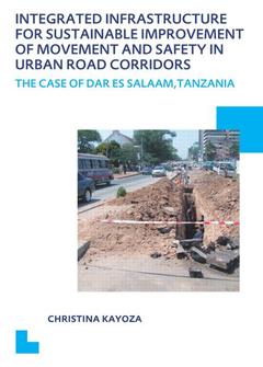 Couverture de l’ouvrage Integrated Infrastructure for Sustainable Improvement of Movement and Safety in Urban Road Corridors