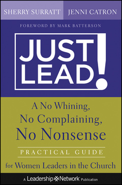 Couverture de l’ouvrage Just lead (series: jossey-bass leadership network series) (hardback)