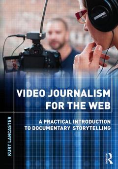 Cover of the book Video Journalism for the Web