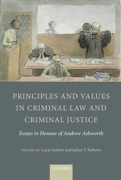 Couverture de l’ouvrage Principles and Values in Criminal Law and Criminal Justice