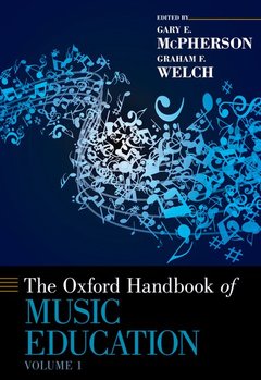 Cover of the book The Oxford Handbook of Music Education, Volume 1
