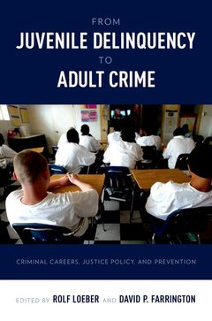 Cover of the book From Juvenile Delinquency to Adult Crime