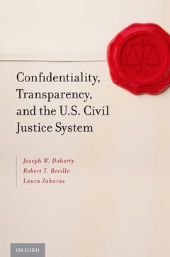 Couverture de l’ouvrage Confidentiality, Transparency, and the U.S. Civil Justice System