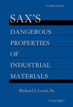 Couverture de l’ouvrage Sax's Dangerous Properties of Industrial Materials, 5 Volume Set, Print and CD Package