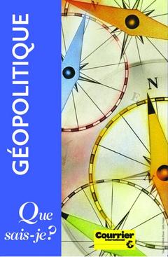 Cover of the book Géopolitique (Coffret Que sais-je ? 3 vols)