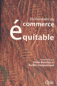 Couverture de l’ouvrage Dictionnaire du commerce équitable