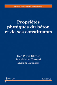 Cover of the book Propriétés physiques du béton et de ses constituants