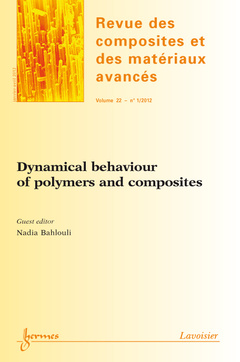 Couverture de l’ouvrage Dynamical behaviour of polymers and composites (Revue des composites et des matériaux avancés Vol.22 N° 1/JanvierAvril 2012)