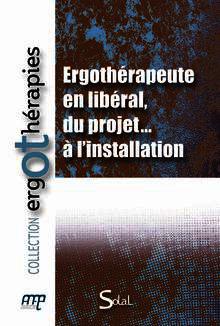 Cover of the book Ergothérapeute en libéral, du projet à l'installation