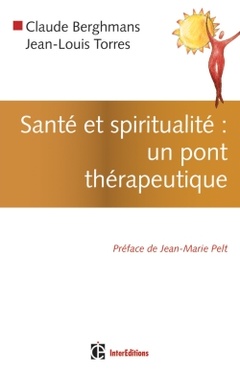 Couverture de l’ouvrage Spiritualité et santé : un pont thérapeutique