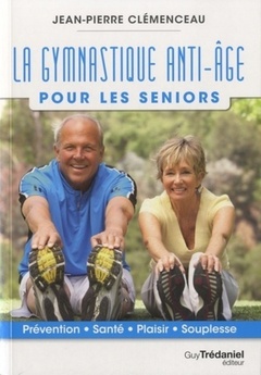 Couverture de l’ouvrage La Gymnastique Anti-âge - Pour les seniors