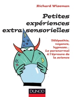 Couverture de l’ouvrage Petites expériences extra-sensorielles - Télépathie, voyance, hypnose...