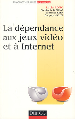 Cover of the book La dépendance aux jeux vidéo et à l'Internet