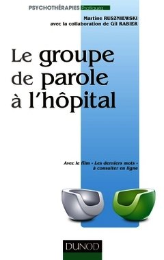 Couverture de l’ouvrage Le groupe de parole à l'hôpital
