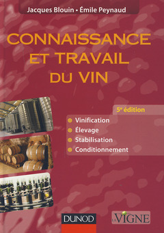 Couverture de l’ouvrage Connaissance et travail du vin - 5e édition