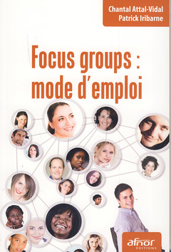 Couverture de l’ouvrage Focus groups : mode d'emploi