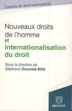 Cover of the book Nouveaux droits de l'homme et internationalisation du droit