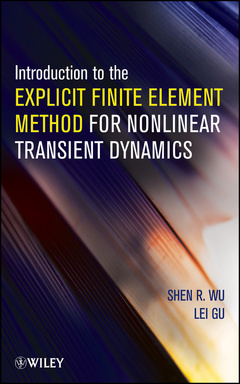 Couverture de l’ouvrage Introduction to the Explicit Finite Element Method for Nonlinear Transient Dynamics