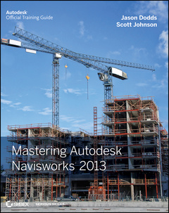 Couverture de l’ouvrage Mastering Autodesk Navisworks 2013
