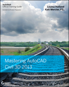 Couverture de l’ouvrage Mastering AutoCAD civil 3D 2013