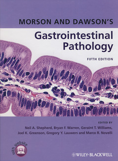 Couverture de l’ouvrage Morson and Dawson's gastrointestinal pathology 