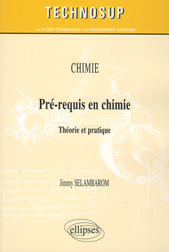 Couverture de l’ouvrage CHIMIE - Pré-requis en chimie - Théorie et pratique (Niveau A)