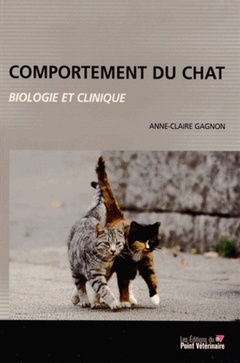 Couverture de l’ouvrage COMPORTEMENT DU CHAT : BIOLOGIE ET CLINIQUE -3E EDITION