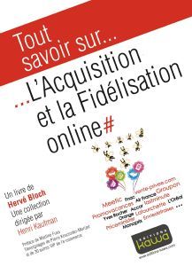Cover of the book Tout savoir sur... L'Acquisition et la fidélisation online