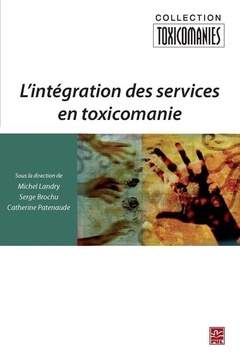 Couverture de l’ouvrage L'INTEGRATION DES SERVICES EN TOXICOMANIE