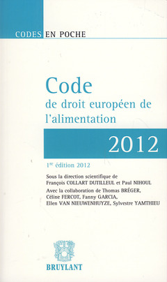 Cover of the book Code de droit européen de l'alimentation 2012