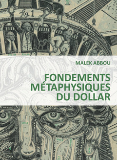 Cover of the book Fondements métaphysiques du dollar