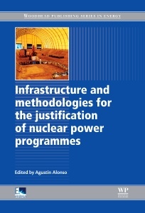 Cover of the book Infrastructure and Methodologies for the Justification of Nuclear Power Programmes