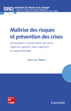 Cover of the book Maîtrise des risques et prévention des crises