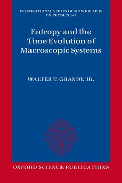 Cover of the book Entropy and the Time Evolution of Macroscopic Systems
