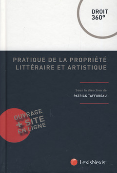 Cover of the book Pratique de la propriété littéraire et artistique