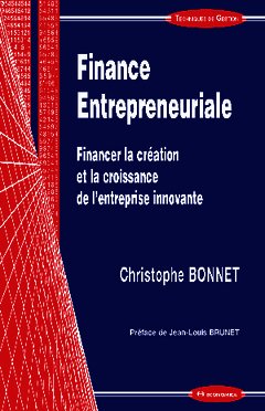 Couverture de l’ouvrage Finance entrepreneuriale - financer la création et la croissance de l'entreprise innovante