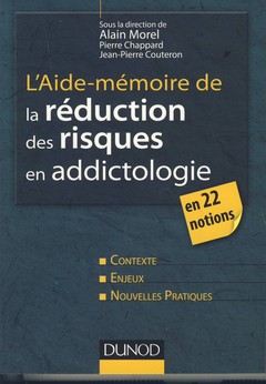 Couverture de l’ouvrage L'aide-mémoire de la réduction des risques en addictologie - en 22 fiches