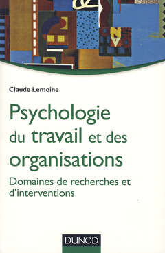 Couverture de l’ouvrage Psychologie du travail et des organisations -Domaines de recherches et d'interventions