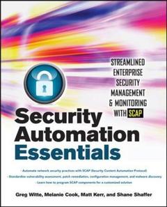 Couverture de l’ouvrage Security automation essentials: Streamlined enterprise security management & monitoring with SCAP