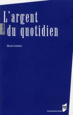 Cover of the book ARGENT DU QUOTIDIEN