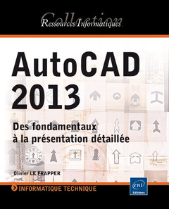 Cover of the book AutoCAD 2013 - Des fondamentaux à la présentation détaillée