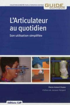 Cover of the book L'articulateur au quotidien
